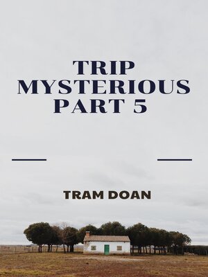 cover image of Trip Mysterious Part 5